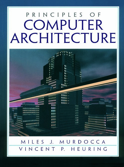 Principles of Computer Architecture